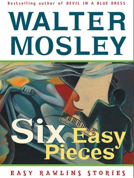 Title details for Six Easy Pieces by Walter Mosley - Available